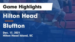Hilton Head  vs Bluffton  Game Highlights - Dec. 17, 2021