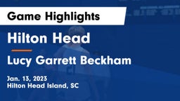 Hilton Head  vs Lucy Garrett Beckham  Game Highlights - Jan. 13, 2023