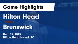 Hilton Head  vs Brunswick  Game Highlights - Dec. 15, 2023
