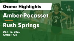 Amber-Pocasset  vs Rush Springs  Game Highlights - Dec. 12, 2023