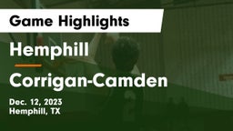 Hemphill  vs Corrigan-Camden  Game Highlights - Dec. 12, 2023