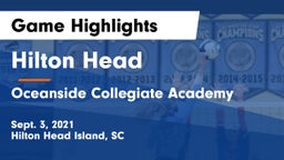 Hilton Head  vs Oceanside Collegiate Academy Game Highlights - Sept. 3, 2021
