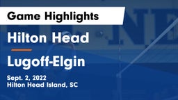 Hilton Head  vs Lugoff-Elgin Game Highlights - Sept. 2, 2022