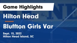 Hilton Head  vs Bluffton Girls Var Game Highlights - Sept. 15, 2022