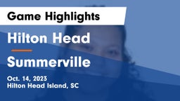 Hilton Head  vs Summerville Game Highlights - Oct. 14, 2023