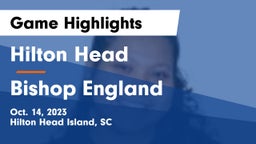 Hilton Head  vs Bishop England Game Highlights - Oct. 14, 2023