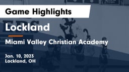 Lockland  vs Miami Valley Christian Academy Game Highlights - Jan. 10, 2023