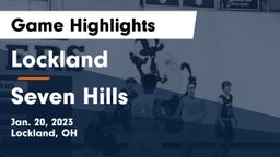 Lockland  vs Seven Hills  Game Highlights - Jan. 20, 2023