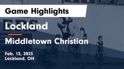 Lockland  vs Middletown Christian  Game Highlights - Feb. 13, 2023