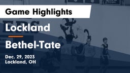Lockland  vs Bethel-Tate  Game Highlights - Dec. 29, 2023