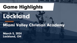 Lockland  vs Miami Valley Christian Academy Game Highlights - March 5, 2024