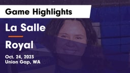 La Salle  vs Royal  Game Highlights - Oct. 24, 2023