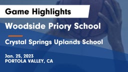 Woodside Priory School vs Crystal Springs Uplands School Game Highlights - Jan. 25, 2023