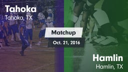 Matchup: Tahoka  vs. Hamlin  2016