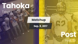Matchup: Tahoka  vs. Post  2017