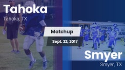 Matchup: Tahoka  vs. Smyer  2017