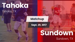 Matchup: Tahoka  vs. Sundown  2017