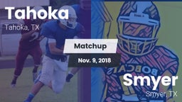 Matchup: Tahoka  vs. Smyer  2018
