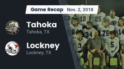 Recap: Tahoka  vs. Lockney  2018