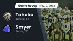 Recap: Tahoka  vs. Smyer  2018