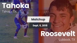 Matchup: Tahoka  vs. Roosevelt  2019