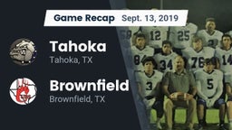 Recap: Tahoka  vs. Brownfield  2019