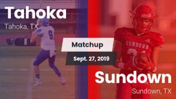 Matchup: Tahoka  vs. Sundown  2019