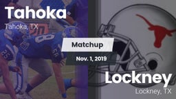 Matchup: Tahoka  vs. Lockney  2019