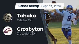 Recap: Tahoka  vs. Crosbyton  2023