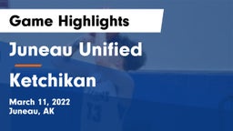 Juneau Unified vs Ketchikan  Game Highlights - March 11, 2022