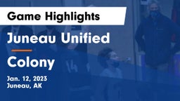Juneau Unified vs Colony  Game Highlights - Jan. 12, 2023