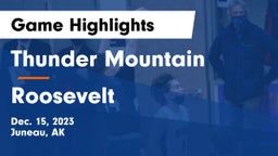 Thunder Mountain  vs Roosevelt  Game Highlights - Dec. 15, 2023