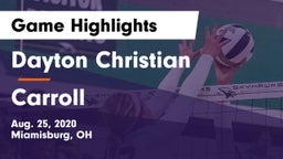 Dayton Christian  vs Carroll  Game Highlights - Aug. 25, 2020