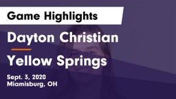 Dayton Christian  vs Yellow Springs Game Highlights - Sept. 3, 2020