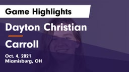 Dayton Christian  vs Carroll  Game Highlights - Oct. 4, 2021