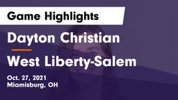 Dayton Christian  vs West Liberty-Salem  Game Highlights - Oct. 27, 2021
