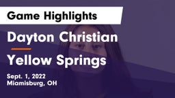 Dayton Christian  vs Yellow Springs Game Highlights - Sept. 1, 2022