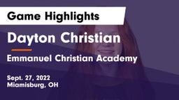 Dayton Christian  vs Emmanuel Christian Academy Game Highlights - Sept. 27, 2022