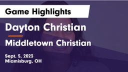 Dayton Christian  vs Middletown Christian  Game Highlights - Sept. 5, 2023