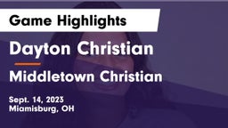 Dayton Christian  vs Middletown Christian  Game Highlights - Sept. 14, 2023