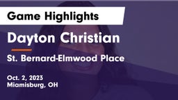 Dayton Christian  vs St. Bernard-Elmwood Place  Game Highlights - Oct. 2, 2023