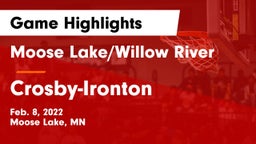 Moose Lake/Willow River  vs Crosby-Ironton  Game Highlights - Feb. 8, 2022