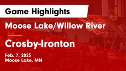Moose Lake/Willow River  vs Crosby-Ironton  Game Highlights - Feb. 7, 2023