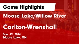 Moose Lake/Willow River  vs Carlton-Wrenshall Game Highlights - Jan. 19, 2024