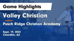 Valley Christian  vs Pusch Ridge Christian Academy  Game Highlights - Sept. 19, 2022