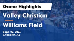Valley Christian  vs Williams Field  Game Highlights - Sept. 22, 2023