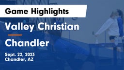 Valley Christian  vs Chandler  Game Highlights - Sept. 22, 2023