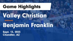 Valley Christian  vs Benjamin Franklin  Game Highlights - Sept. 13, 2023