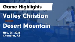 Valley Christian  vs Desert Mountain  Game Highlights - Nov. 26, 2023
