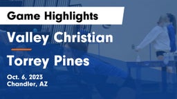 Valley Christian  vs Torrey Pines  Game Highlights - Oct. 6, 2023